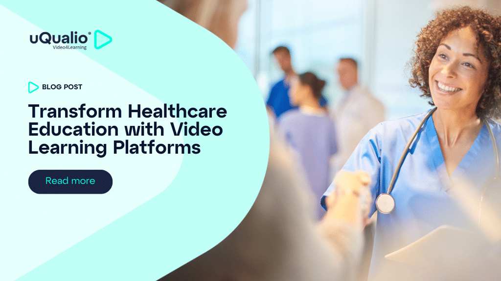 Smiling healthcare professional with stethoscope in hospital corridor with uQualio blog post about video learning platforms displayed